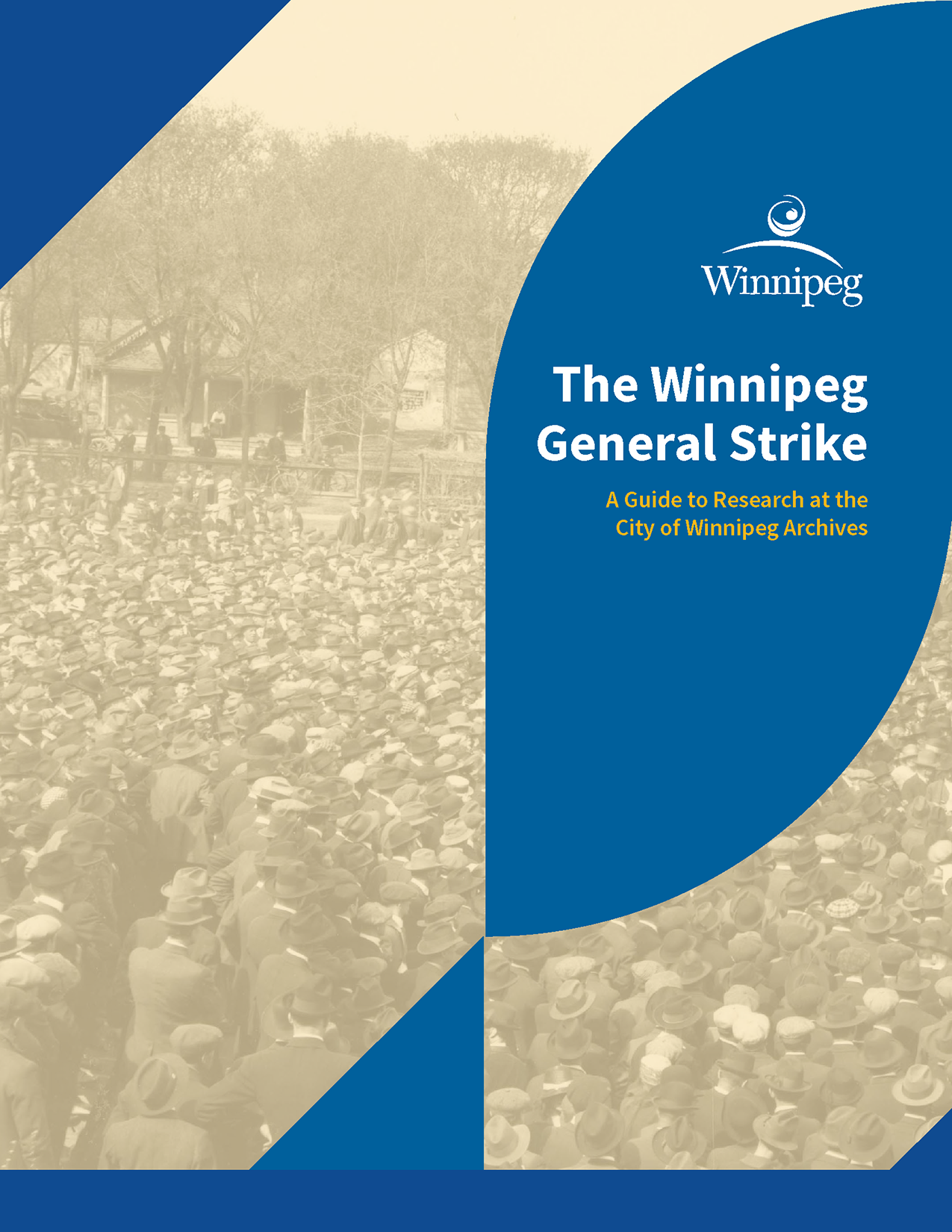 The Winnipeg General Strike: A Guide to Research at the City of Winnipeg Archives